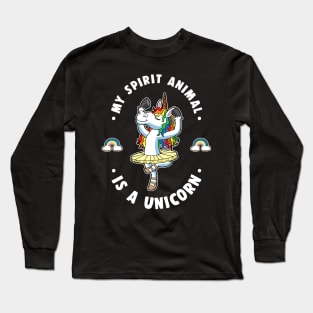 My Spirit Animal Is A Unicorn Ballerina Magical Ballet Long Sleeve T-Shirt